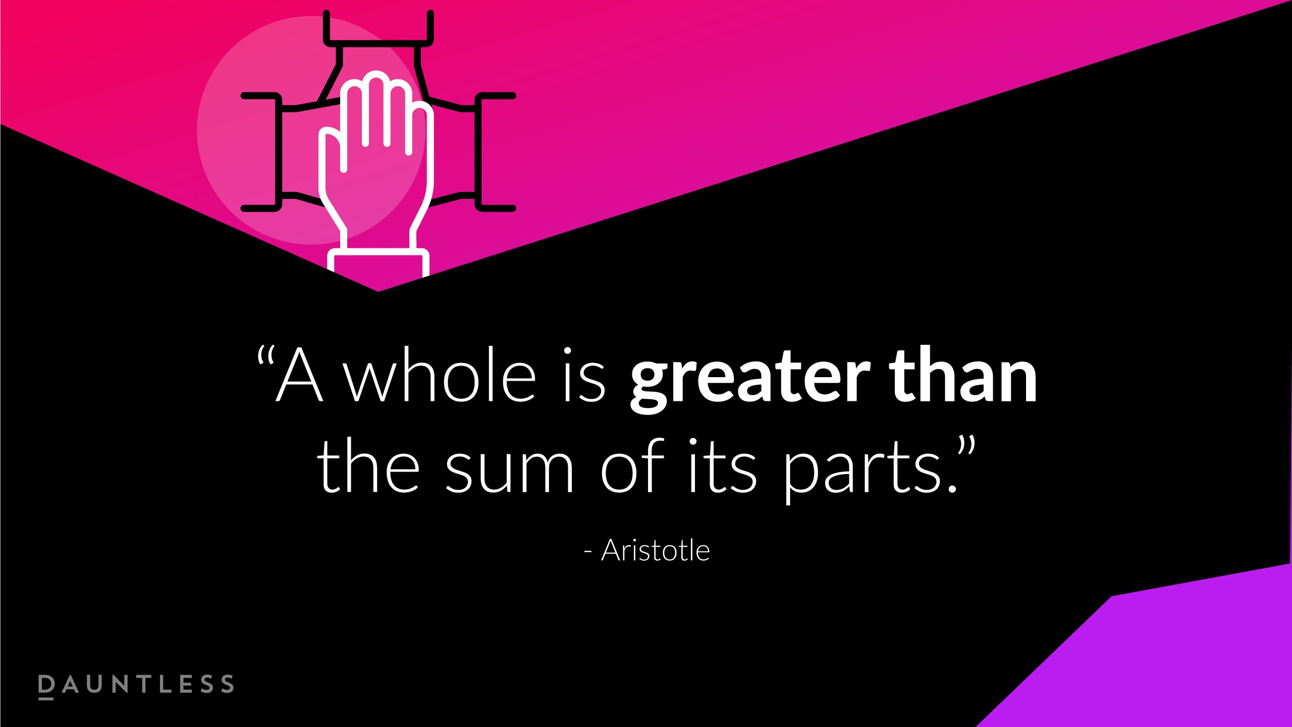 Dauntless-quotes-whole-greater-than-the-sum-aristotle