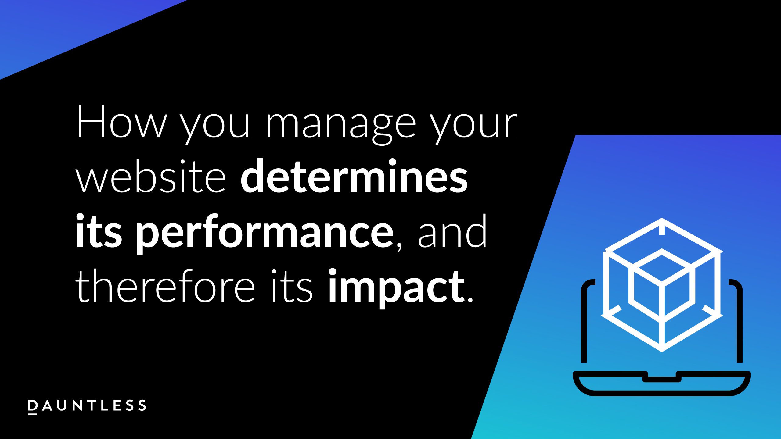 Dauntless-website-performance-impact-digital-strategy